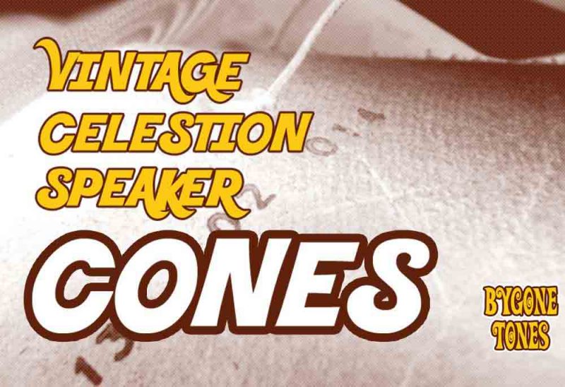 Vintage Celestion Speaker Cones Bygone